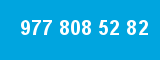977 808 52 82